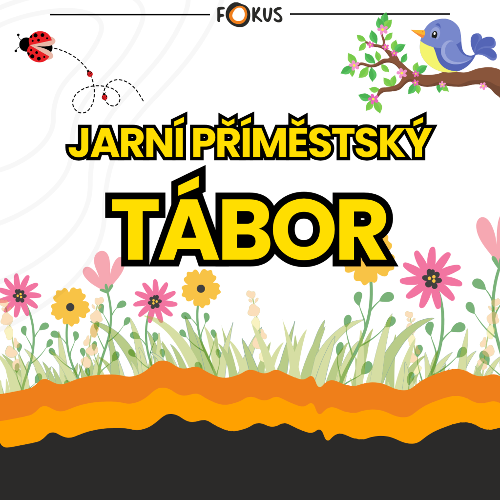 JARNÍ PŘÍMĚSTSKÝ TÁBOR